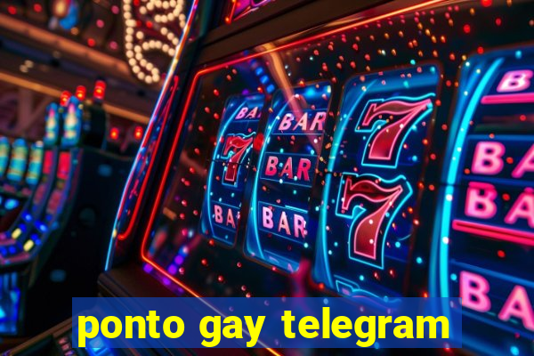 ponto gay telegram